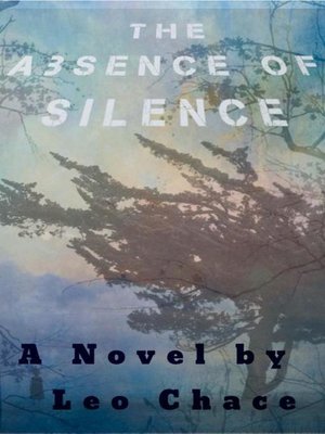 cover image of The Absence of Silence